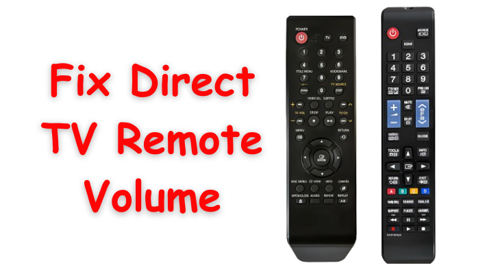 Ways To Fix DirecTV Remote Volume