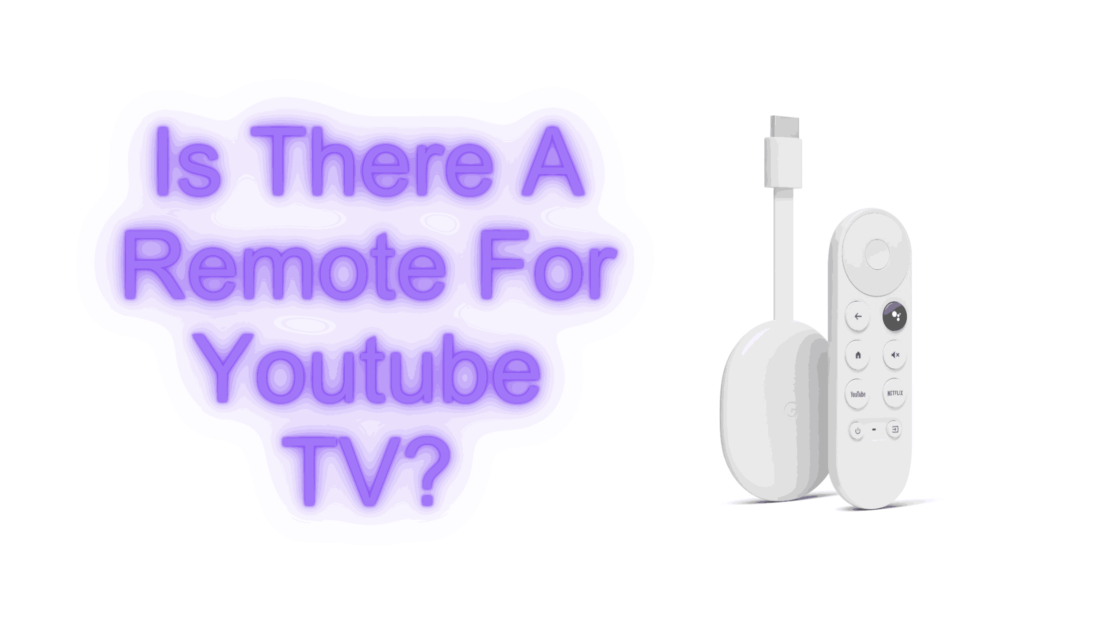Is There A Remote For Youtube TV
